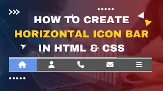 How to Create a Stunning Horizontal Icon Bar in HTML & CSS |  Website Components