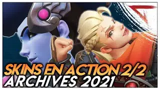 ►LES SKINS EN ACTION 2/2 : ARCHIVES 2021!!! ◄ OVERWATCH FR