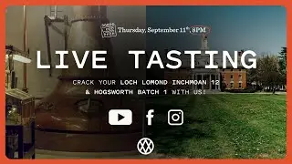 September Whisky Me Live Tasting! 🥃 W/ Loch Lomond & Hogsworth - September 11th, 8PM