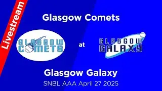 Comets @ Galaxy, April 27th 2025 (Scottish National Baseball League AAA) LIVE BROADCAST