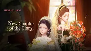 Shining Nikki VN/Global: Chương Mới Vinh Quang | New Chapter of the Glory