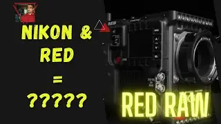 Nikon's Big Play: How Their RED Acquisition may Change the Game for Raw Video