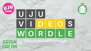 UJU Wordle Game - Brain Break