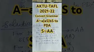 Convert Grammar S&mdash;AA_A&mdash;a|aS|bS| to PDA#aktuexam#tafl #computerscience #automatatheory #study#short