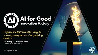 Experience Estonia&rsquo;s thriving AI startup ecosystem &ndash; Live pitching session | AI FOR GOOD LIVE