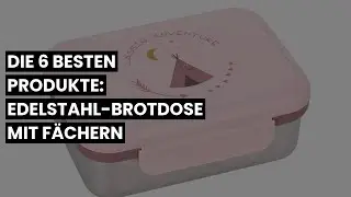 【Brotdose edelstahl mit f&auml;chern】Die 6 besten Produkte: Edelstahl-Brotdose mit F&auml;chern