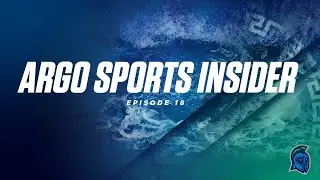 Argo Sports Insider | Episode 18