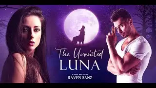 Chapter 26 The Unwanted Luna