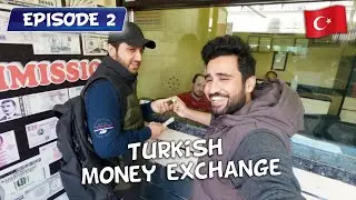 Finding Money Exchange in Istanbul, Turkey 🇹🇷 | EPISODE 2