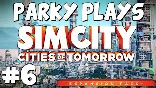 Let's Play Sim City 5: Cities of Tomorrow - Part 6 - Godzilla...