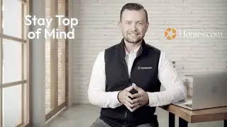 Stay Top of Mind | Homes.com For Agents