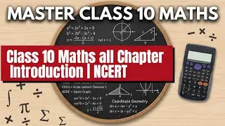 Class 10 Maths All Chapters में क्या है? | पूरी जानकारी