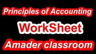 Worksheet Principles of Accounting | Amader classroom