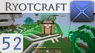 TOYS OF BOTANIA!: Ryotcraft Infinity (Xogue plays Minecraft) Episode 52