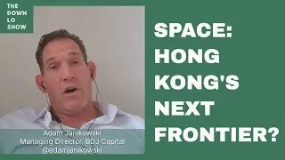 How Space Resources Could Transform Hong Kong into Asia&rsquo;s Next Space Hub