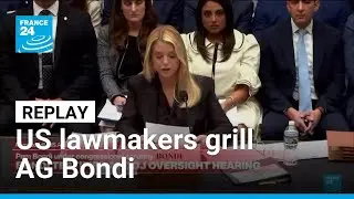REPLAY: US lawmakers grill attorney general Bondi over Epstein file release &bull; FRANCE 24 English