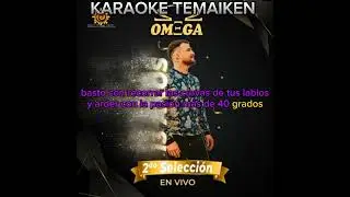 omega karaoke - y decias ser un angel - broche de oro - olvidarte de mi jamas podras (en vivo)