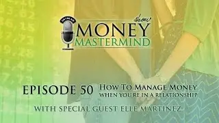 MMS050 - How To Manage Money When You're In A Relationship