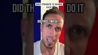 Why France Is Suing Kick