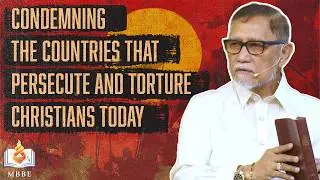 Condemning the Countries That Persecute and Torture Christians Today - Dr. Benny M. Abante, Jr.