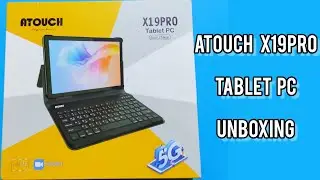 ATOUCH X19PRO Tablet PC Unboxing 😱 \ A gift from my brother😍🤩