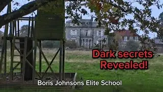 Dark Secrets of Boris Johnson&rsquo;s Elite School Uncovered