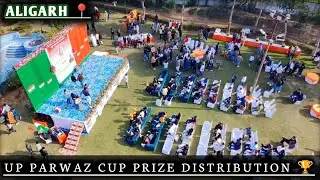 UP PARWAZ CUP PRIZE DISTRIBUTION CEREMONY 🏆 || ALIGARH 📍