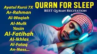 Peaceful Quran for Deep Sleep | Al-Fatiha,Ayatul Kursi,Surah Rahman, Al-Mulk, Yasin - By Alaa Aqel