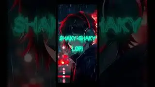 SHAKY-SHAKY SLOWED+REVERB SONG+LOFI SONG EDITING VIDEO SPECIAL VIDEO OF HEADPHONE