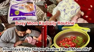 Mom Life Daily Routine | Safe & Comfortable Baby Care with Himalaya Diaper