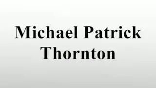 Michael Patrick Thornton