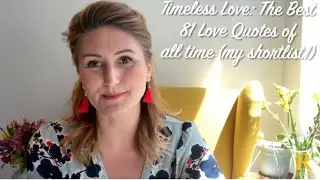 Timeless Love: The Best Love Quotes of All Time