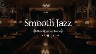 Relaxing Bossa Nova Smooth Jazz for Caf&eacute; Ambience & Good Morning Vibes