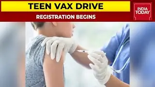 Vaccine Drive For Teenagers: 15-18 Year Old Can Book A Slot Now On CoWIN | India Today