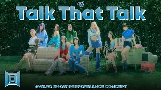 TWICE &bull; Intro + 'Talk that Talk' | Award Show Perf. Concept