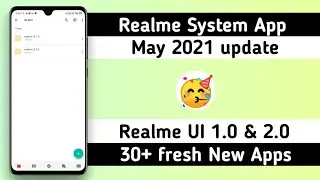 Realme May 2021 System Apps Update | New realme System Apps Update Available! | Anu tech 🤩