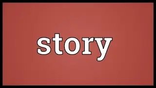 Story Meaning