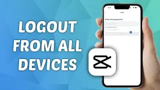 How to Logout CapCut Account from All Devices
