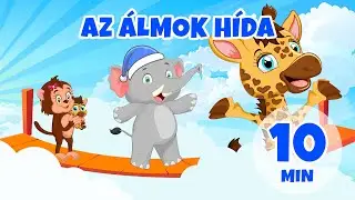 Az &aacute;lmok h&iacute;dja - 10 perc Giramille | Mond&oacute;k&aacute;k &eacute;s gyerekdalok