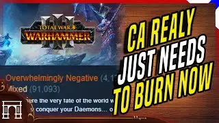 Why Is Everyone Mad At Total War Warhammer 3 Again?