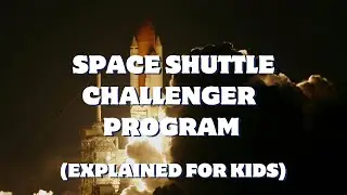 The Space Shuttle Challenger (for kids)