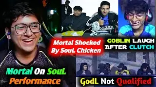 Mortal Crazy Reaction On SouL Chicken 🔥 GodL💔 SouL Boys Fun in Lan & SouL vs GodL😱
