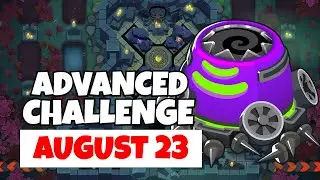 BTD6 Advanced Challenge | Is This Hard? | August 23, 2022