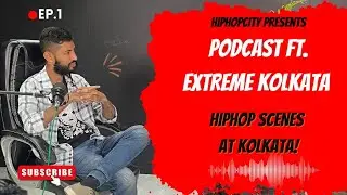 Exploring Kolkata's Thriving Hip-Hop and Urban Culture Scene | Podcast with Extreme Kolkata Founder