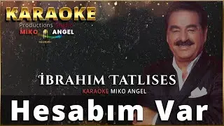Karaoke - Hesabım Var - Ibrahim Tatlıses