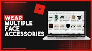 How To Wear Multiple Face Accessories On Roblox