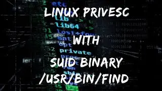 Linux Privilege Escalation - SUID Binaries - Find