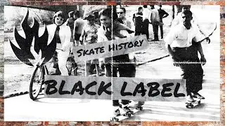 [SKATE HISTORY] BLACK LABEL