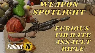 FALLOUT 76 WEAPON SPOTLIGHT: FURIOUS FIRE RATE ASSAULT RIFLE!!