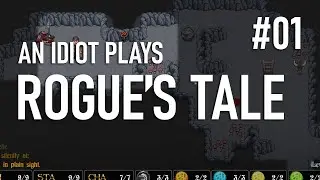 An Idiot Plays Rogue's Tale, Episode 01 (Beginner Friendly)